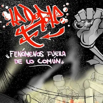 Fenómenos Fuera de lo Común by La Doble F