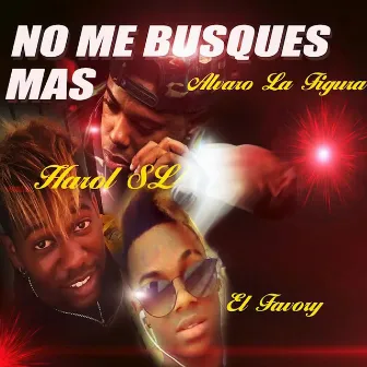 No me busques mas by Harold SL