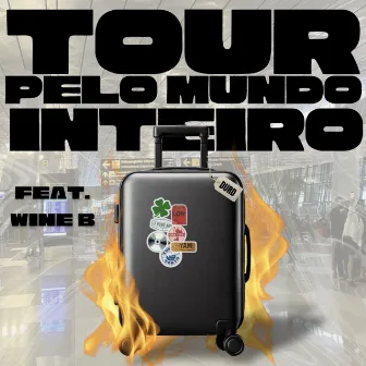 Tour pelo Mundo Inteiro by Wine B.