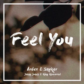 Feel You by Ardex