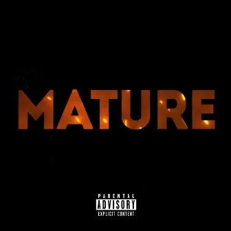 MATURE by Mature the Servant