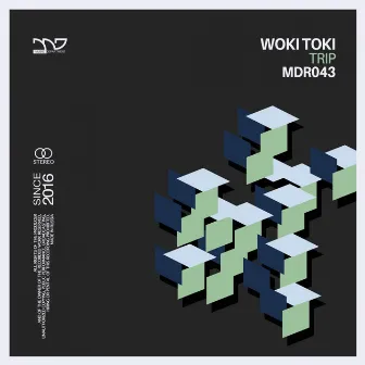 Trip by Woki Toki