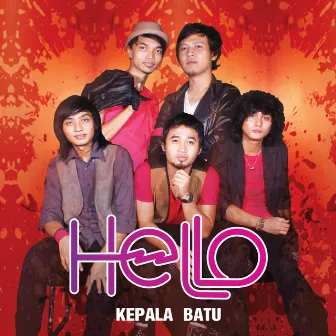 Kepala Batu by Hello