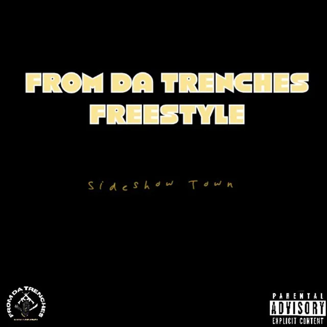 From Da Trenches Freestyle