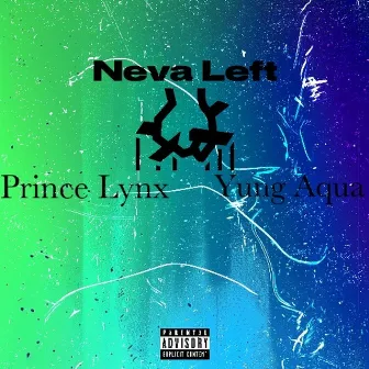 Neva Left by Prince Lynx