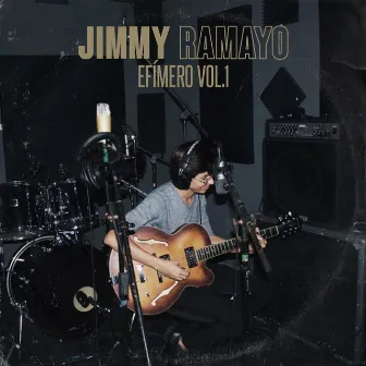 Efímero, Vol. 1 by Jimmy Ramayo