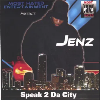 Speak To Da City by Jenz