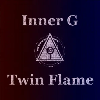 Twin Flame by Inner G