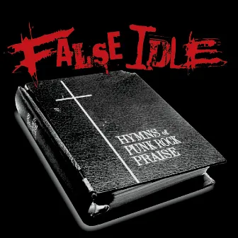 Hymns of Punk Rock Praise by False Idle