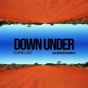 Down Under by Ronnie Loko