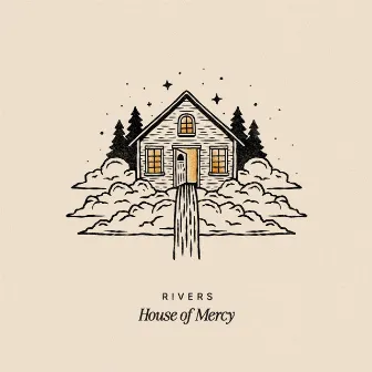 Not Just a House by RIVERS