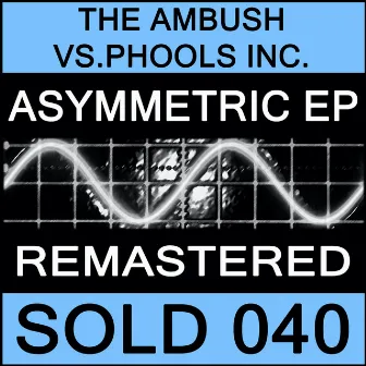 Asymmetric EP (2018 Remastered) by The Ambush