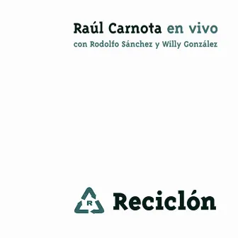 Reciclón by Raúl Carnota