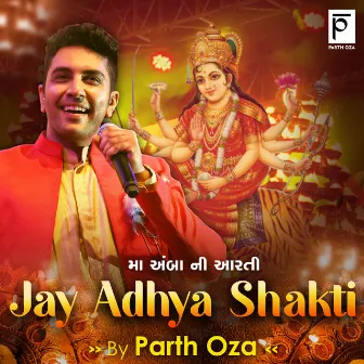 Jay Adhya Shakti Aarti by Parth Oza