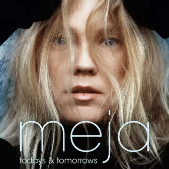 Todays and Tomorrows by Meja