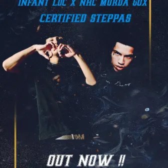 Certified steppas by Infant Loc