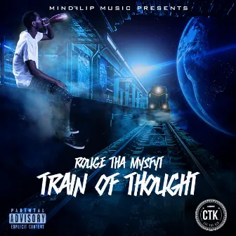 Train of Thought by Rouge tha Mysfyt