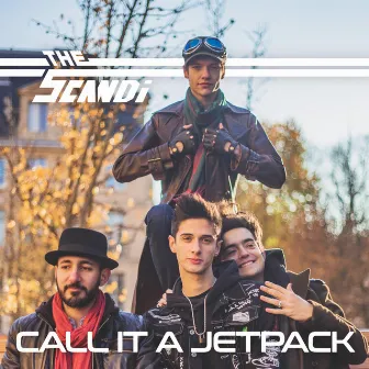 Call It a Jetpack by The Scandi