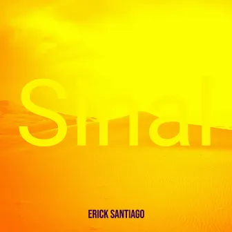 Sinal by Erick Santiago