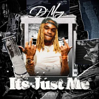 Its Just Me by D Money