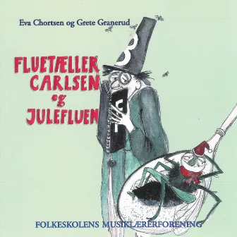 Fluetæller Carlsen Og Julefluen by Eva Chortsen