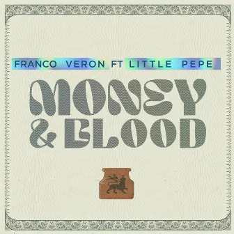 Money & Blood by Franco Veron