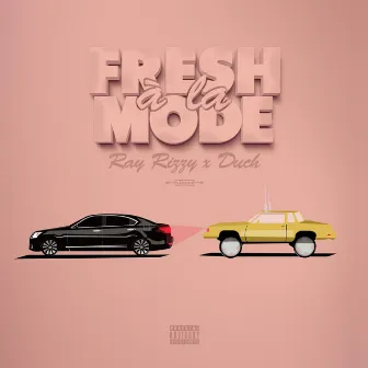 Fresh a la Mode by Ray Rizzy