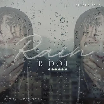 Rain by R Dot