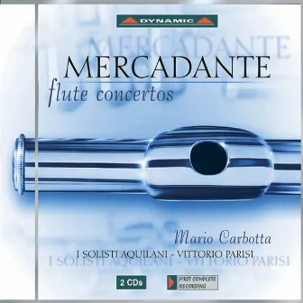 Mercadante: Flute Concertos Nos. 1, 2, 4 and 6 / Theme and Variations in A Major by Vittorio Parisi