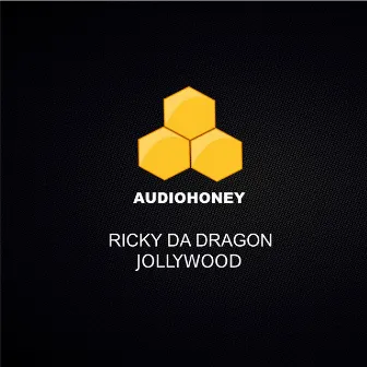 Jollywood by Ricky da Dragon