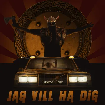 Jag vill ha dig by Farbror Viking