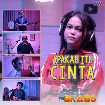 Apakah Itu Cinta by Kalia Siska