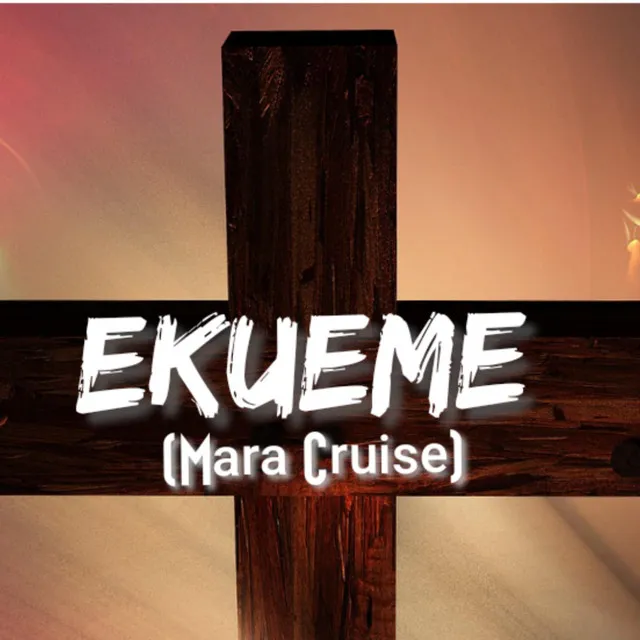 Ekueme - Mara Cruise