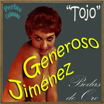 Perlas Cubanas: Tojo, Bodas de Oro by Generoso Jiménez