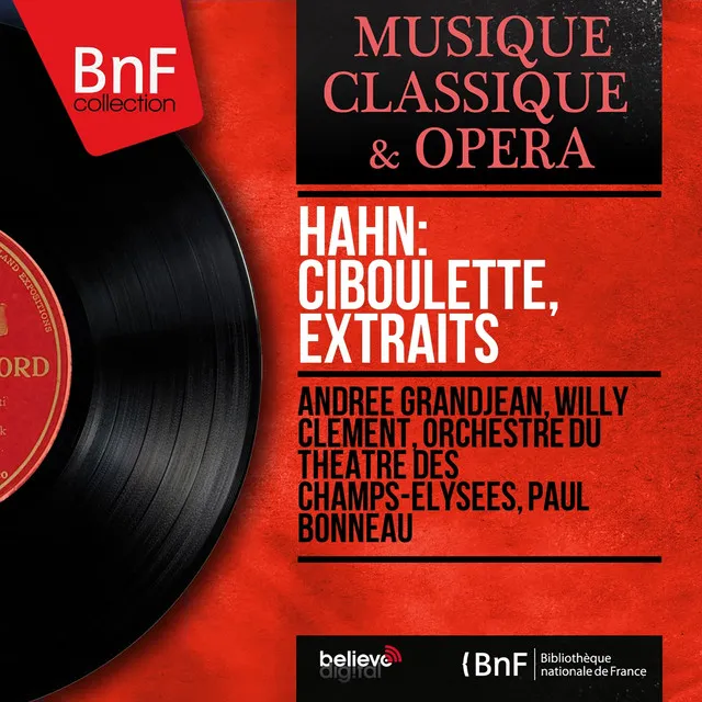 Hahn: Ciboulette, extraits (Mono Version)