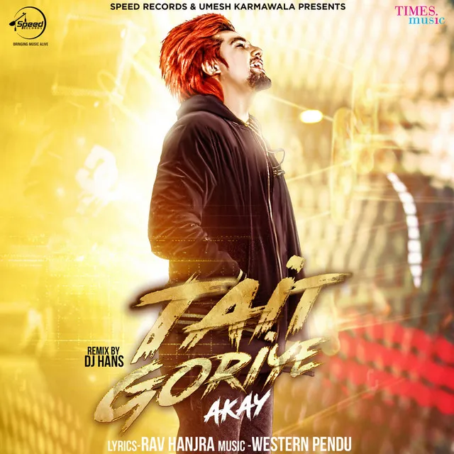 Tait Goriye - DJ Hans Remix