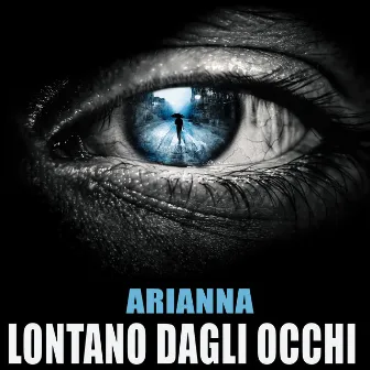 Lontano dagli occhi (Glim Remix) by Arianna