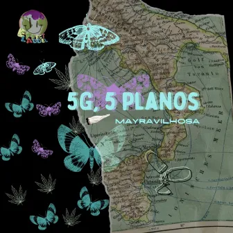 5G, 5 Planos by Mayravilhosa