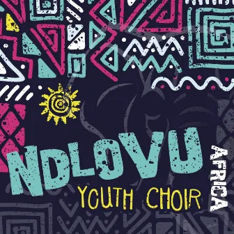 Africa by Ndlovu Youth Choir