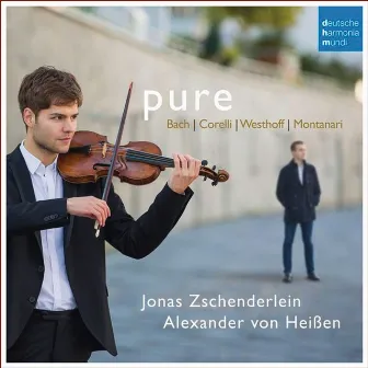 Pure - Works For Violin and Harpsichord By Bach, Corelli, Von Westhoff & Montanari by Alexander von Heißen