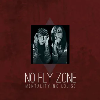 No Fly Zone by Nki Louise