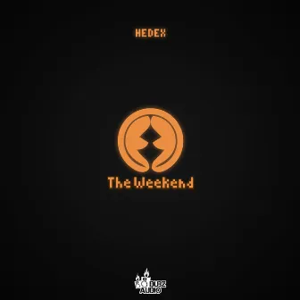 The Weekend LP by Hedex