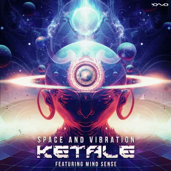 Space and Vibration by Ketale