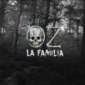 Oz by La Familia