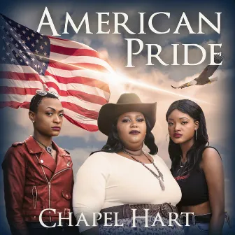 American Pride by Chapel Hart