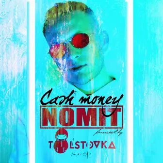 Cash Money by NomiT