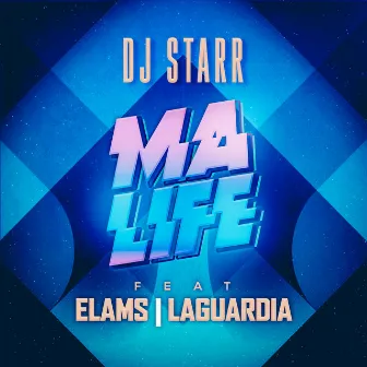 Ma Life by Dj Starr