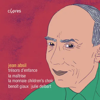 Jean Absil: Trésors d'enfance by Jean Absil