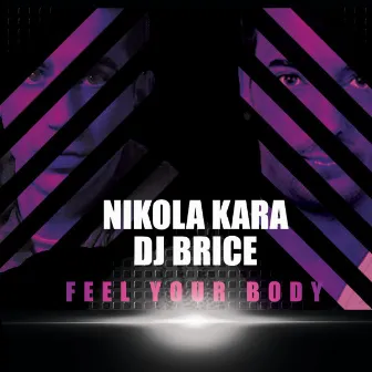 Feel Your Body by DJ Brice