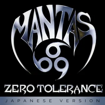 Zero Tolerance (Japanese Version) by Mantas